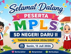 MPLS Ramah SD Negeri Daru II Tahun Ajaran 2026/2027 Resmi Dibuka